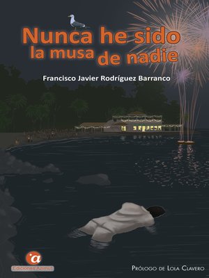 cover image of Nunca he sido la musa de nadie